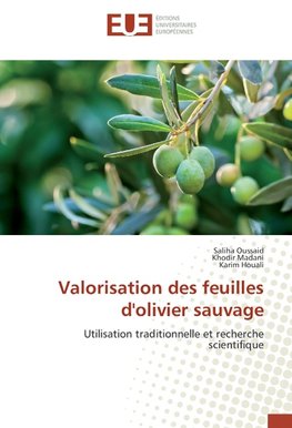 Valorisation des feuilles d'olivier sauvage