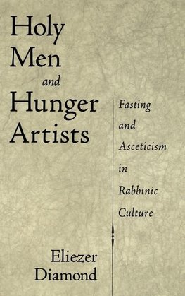 Holy Men and Hunger Artists