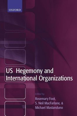 US Hegemony and International Organizations