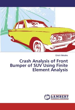 Crash Analysis of Front Bumper of SUV Using Finite Element Analysis