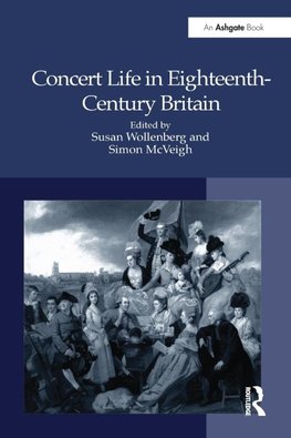 Concert Life in Eighteenth-Century Britain
