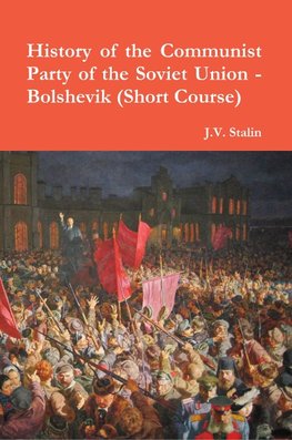 History of the Communist Party of the Soviet Union (Short Course)