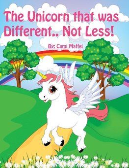 The Unicorn that was Different.. Not Less!