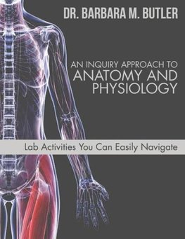 An Inquiry Approach to Anatomy and Physiology