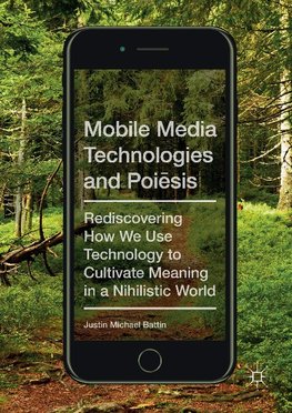Mobile Media Technologies and Poiesis