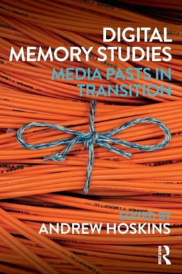 Digital Memory Studies