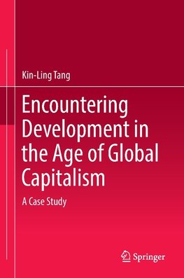 Encountering Development in the Age of Global Capitalism