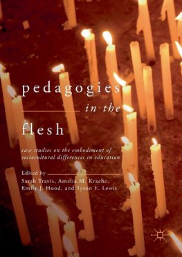 Pedagogies in the Flesh