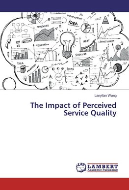The Impact of Perceived Service Quality