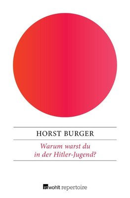 Warum warst du in der Hitler-Jugend?
