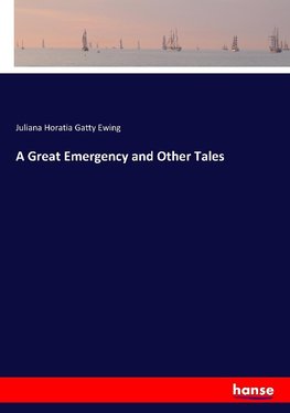 A Great Emergency and Other Tales