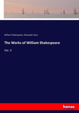 The Works of William Shakespeare