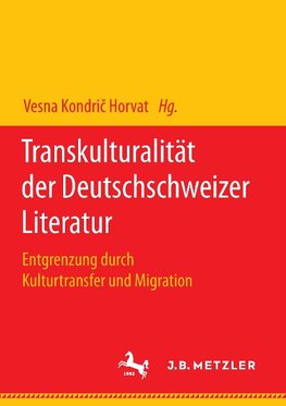 Transkulturalität der Deutschschweizer Literatur