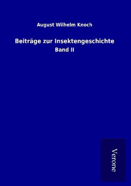 Beiträge zur Insektengeschichte
