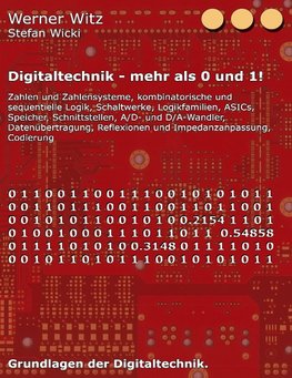 Digitaltechnik - mehr als 0 und 1!