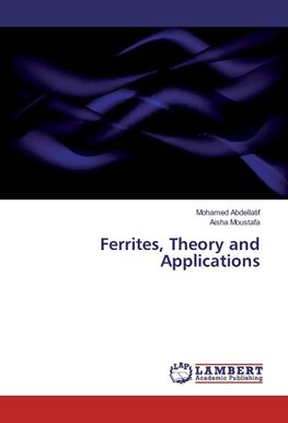 Ferrites, Theory and Applications