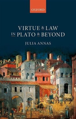 VIRTUE & LAW IN PLATO & BEYOND C