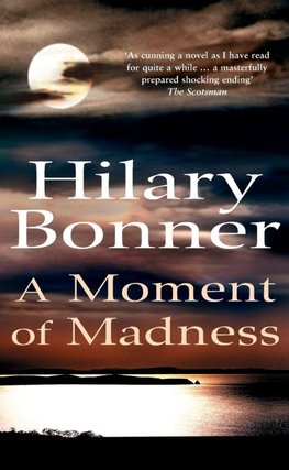 A Moment Of Madness