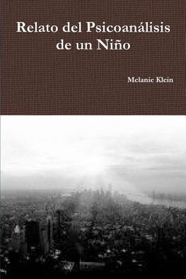 Relato del Psicoanálisis de un Niño