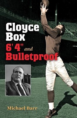 Cloyce Box, 6'4 and Bulletproof