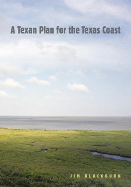 A Texan Plan for the Texas Coast, Volume 31