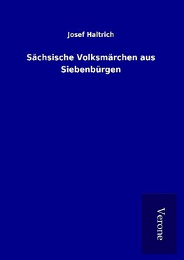 Sächsische Volksmärchen aus Siebenbürgen