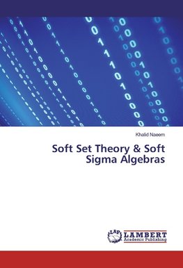 Soft Set Theory & Soft Sigma Algebras