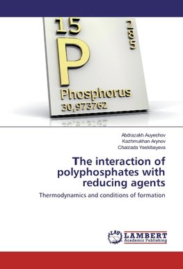 ¿he interaction of polyphosphates with reducing agents