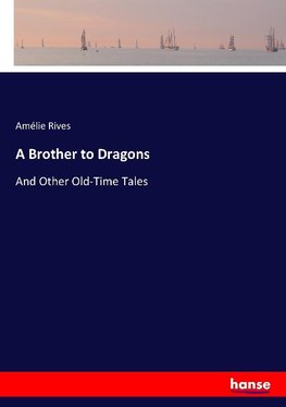 A Brother to Dragons