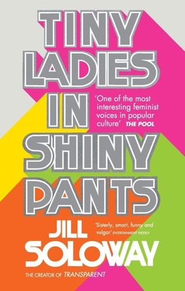 Tiny Ladies in Shiny Pants