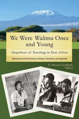 We Were Walimu Once and Young