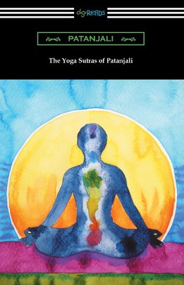 The Yoga Sutras of Patanjali (Translated with a Preface by William Q. Judge)