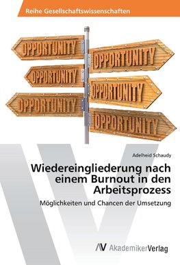Wiedereingliederung nach einem Burnout in den Arbeitsprozess