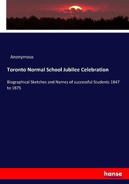 Toronto Normal School Jubilee Celebration