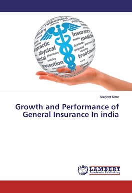 Growth and Performance of General Insurance In india