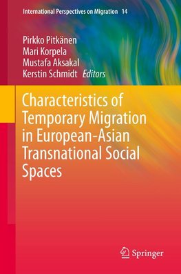 Characteristics of Temporary Migration in European-Asian Transnational Social Spaces
