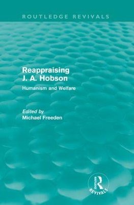 Reappraising J. A. Hobson (Routledge Revivals)