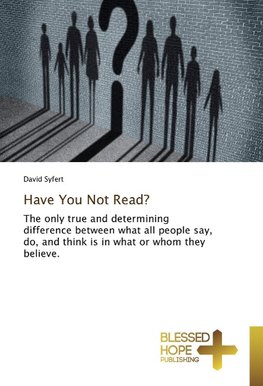 Have You Not Read?