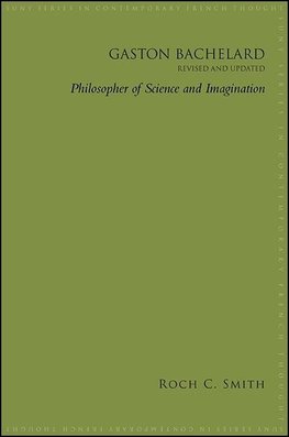 Gaston Bachelard, Revised and Updated