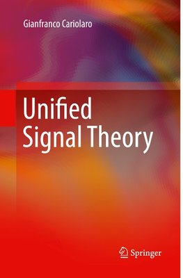 Unified Signal Theory