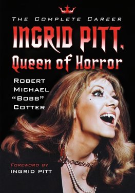 Ingrid Pitt, Queen of Horror