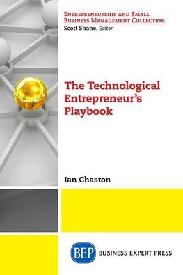 The Technological Entrepreneur's Playbook