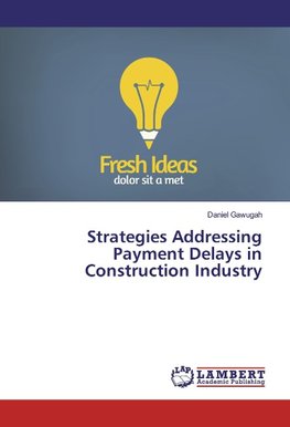 Strategies Addressing Payment Delays in Construction Industry