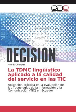 La TDMC lingüístico aplicado a la calidad del servicio en las TIC