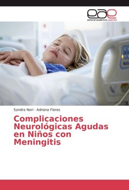 Complicaciones Neurológicas Agudas en Niños con Meningitis