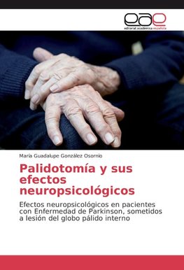 Palidotomía y sus efectos neuropsicológicos