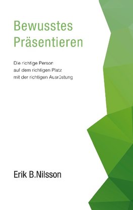 Bewusstes Präsentieren