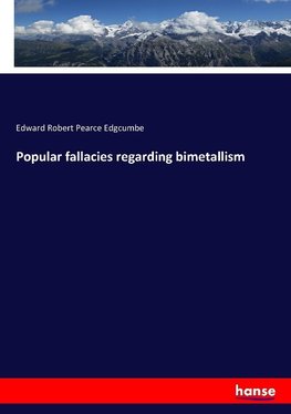 Popular fallacies regarding bimetallism