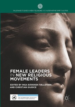 Female Leaders in New Religious Movements