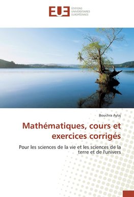 Mathématiques, cours et exercices corrigés